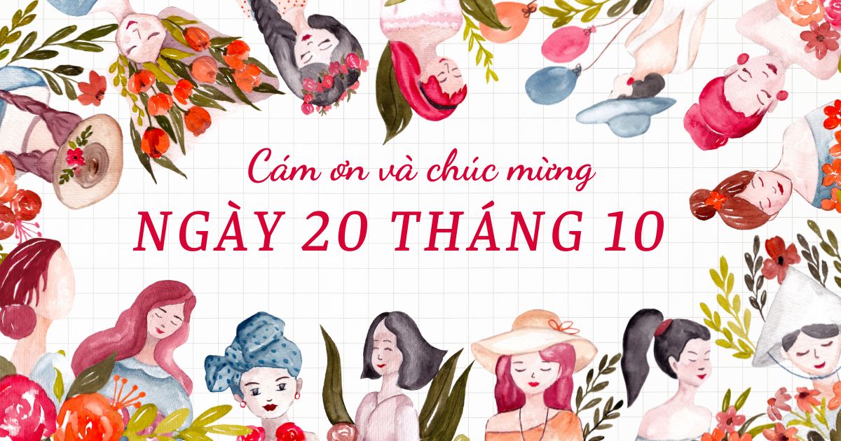 30+ Lời chúc ngày phụ nữ Việt Nam 20/10 hay và ý nghĩa
