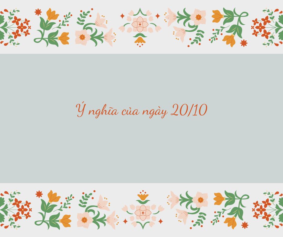 Ý nghĩa của ngày 20/10