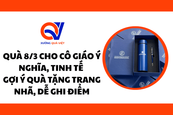Quà 8/3 cho cô giáo ý nghĩa, tinh tế – Gợi ý quà tặng trang nhã, dễ ghi điểm