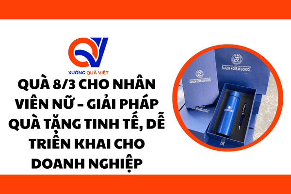 Quà 8/3 cho nhân viên nữ – Giải pháp quà tặng tinh tế, dễ triển khai cho doanh nghiệp
