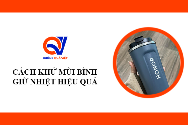 Cách Khử Mùi Bình Giữ Nhiệt Hiệu Quả