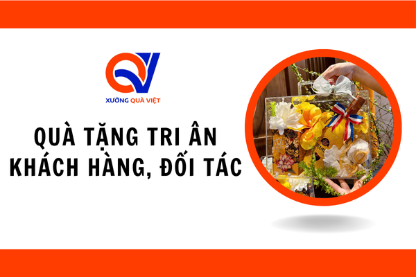 Quà tặng tri ân khách hàng, đối tác dịp tết 2025