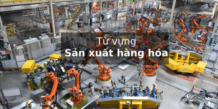 Cách sử dụng từ "xưởng sản xuất" trong tiếng anh