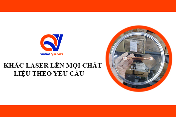 Xưởng khắc laser lên mọi chất liệu giá rẻ tại Tp HCM