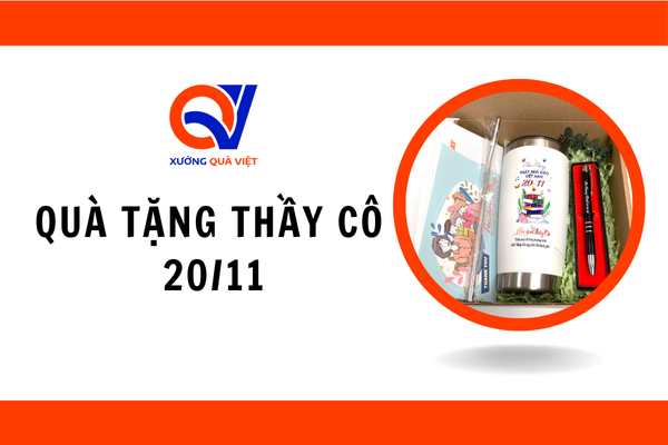 Top 10 quà tặng thầy cô 20/11 ý nghĩa, thiết thực, giá rẻ