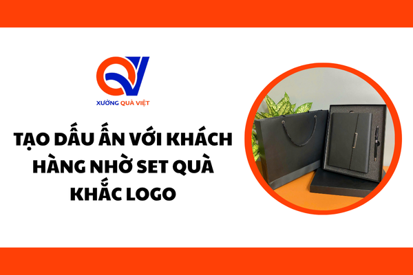 Tạo dấu ấn với khách hàng nhờ set quà sổ bút khắc logo